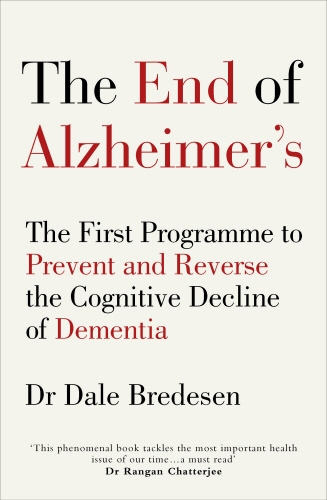 Book cover of The End of Alzheimer’s by Dale Bredesen