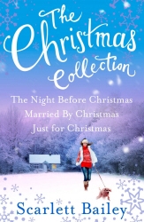 Book cover of The Christmas Collection by Scarlett Bailey