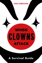 Book cover of When Clowns Attack by Chuck Sambuchino