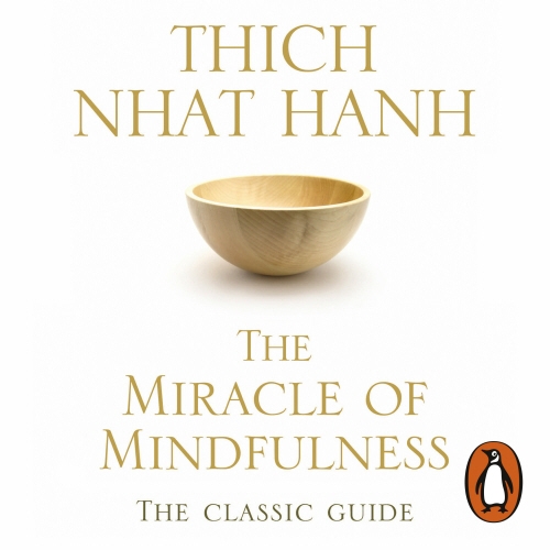 Book cover of The Miracle Of Mindfulness by Thich Nhat Hanh