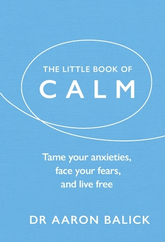 Book cover of The Little Book of Calm by Aaron Balick