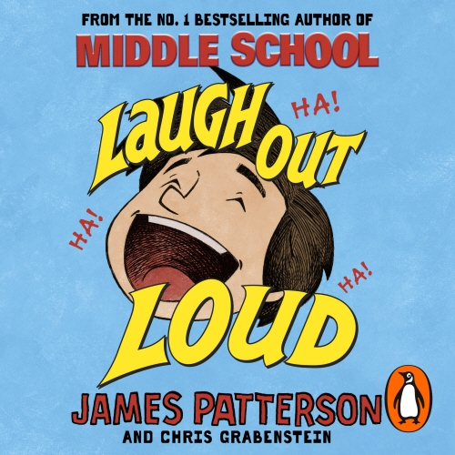 Book cover of Laugh Out Loud by James Patterson
