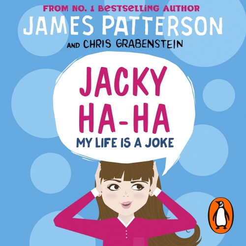 Book cover of Jacky Ha-Ha: My Life is a Joke by James Patterson