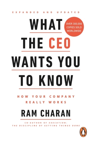 Book cover of What the CEO Wants You to Know by Ram Charan