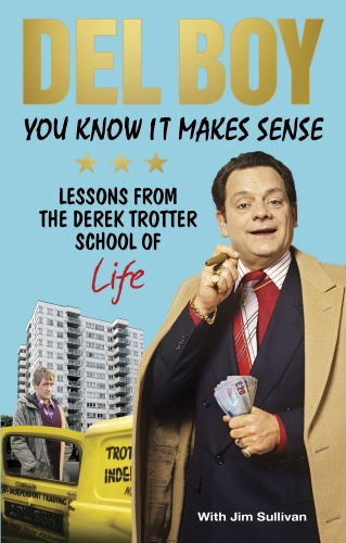 Book cover of You Know it Makes Sense by Derek 'Del Boy' Trotter