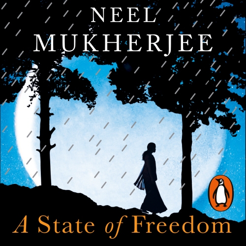 Book cover of A State of Freedom by Neel Mukherjee