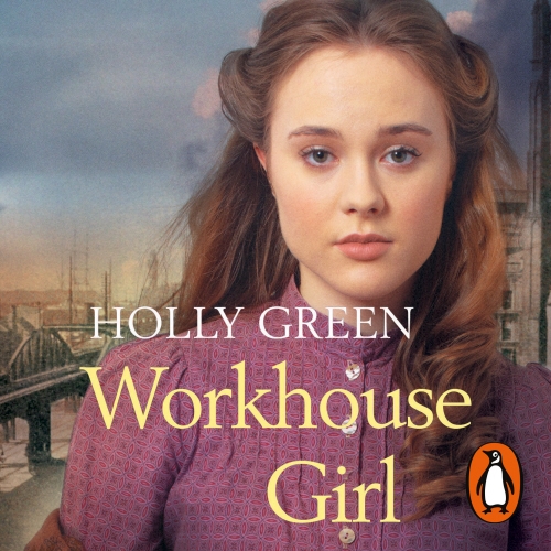 Book cover of Workhouse Girl by Holly Green
