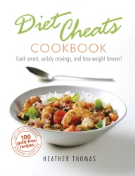 Book cover of Diet Cheats Cookbook by Heather Thomas