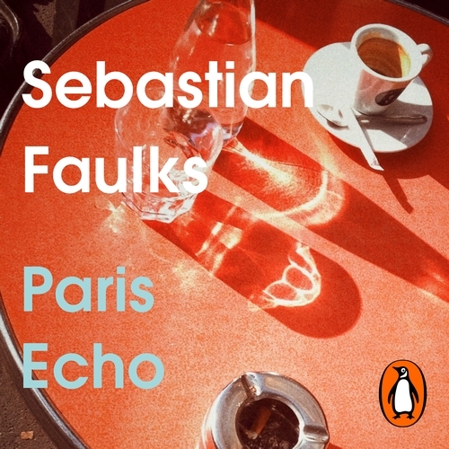 Book cover of Paris Echo by Sebastian Faulks