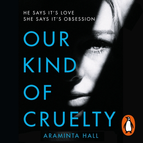 Book cover of Our Kind of Cruelty by Araminta Hall