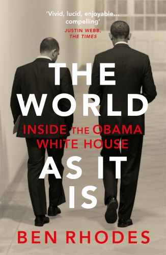 Book cover of The World As It Is by Ben Rhodes