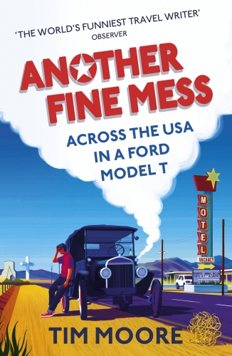 Book cover of Another Fine Mess by Tim Moore