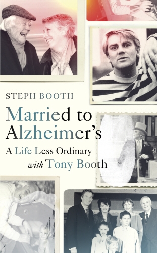 Book cover of Married to Alzheimer's by Steph Booth