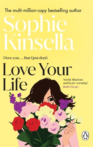 Book cover of Love Your Life by Sophie Kinsella