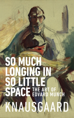 Book cover of So Much Longing in So Little Space by Karl Ove Knausgaard