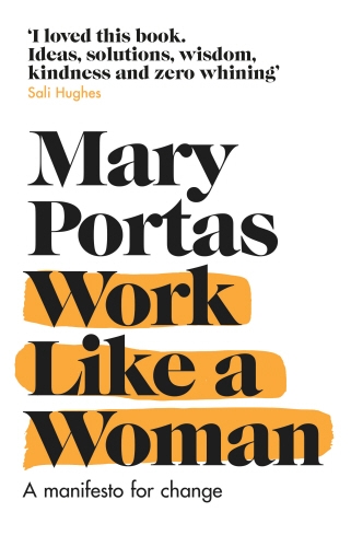 Book cover of Work Like a Woman by Mary Portas