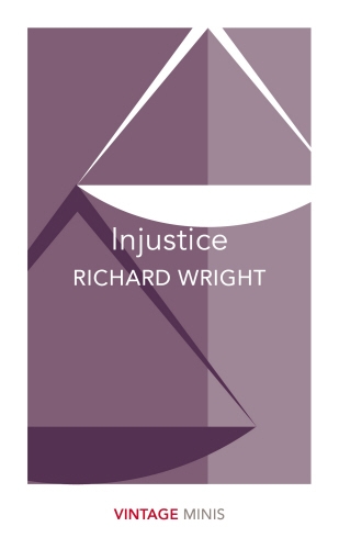 Book cover of Injustice by Richard Wright