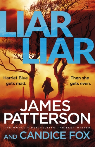 Book cover of Liar Liar by James Patterson, Candice Fox