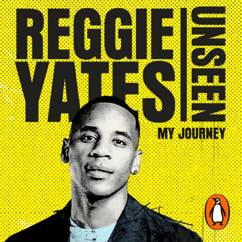 Book cover of Unseen by Reggie Yates