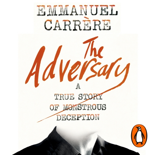 Book cover of The Adversary by Emmanuel Carrère