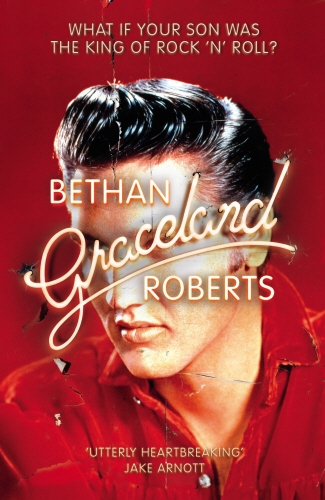 Book cover of Graceland by Bethan Roberts