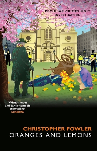 Book cover of Bryant & May - Oranges and Lemons by Christopher Fowler