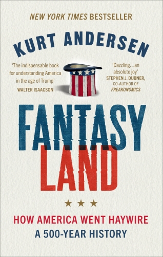 Book cover of Fantasyland by Kurt Andersen