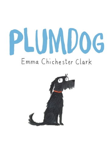Book cover of Plumdog by Emma Chichester Clark