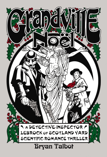 Book cover of Grandville Noel by Bryan Talbot