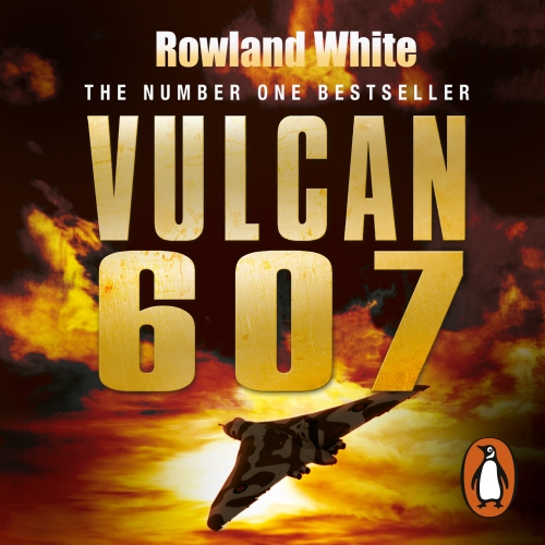 Book cover of Vulcan 607 by Rowland White