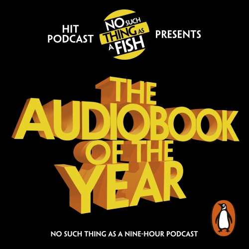 Book cover of The Audiobook of the Year by No Such Thing As A Fish