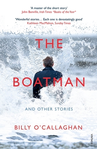Book cover of The Boatman and Other Stories by Billy O'Callaghan