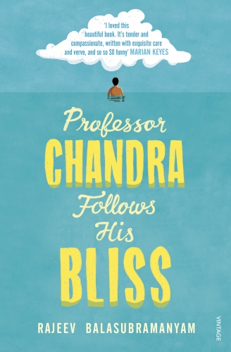 Book cover of Professor Chandra Follows His Bliss by Rajeev Balasubramanyam