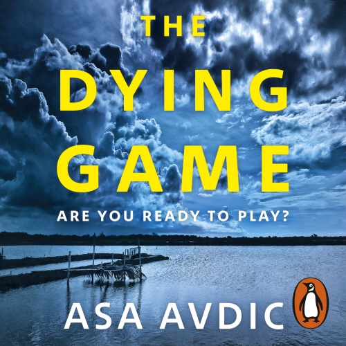 Book cover of The Dying Game by Asa Avdic