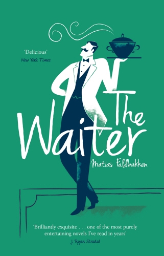 Book cover of The Waiter by Matias Faldbakken