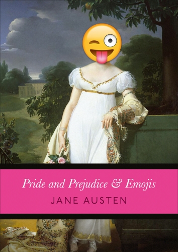 Book cover of Pride and Prejudice & Emojis by Jane Austen