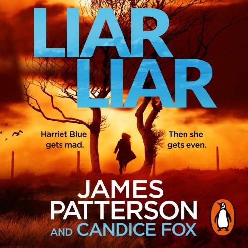 Book cover of Liar Liar by James Patterson, Candice Fox