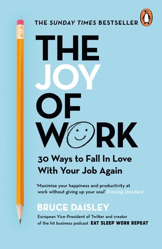 Book cover of The Joy of Work by Bruce Daisley