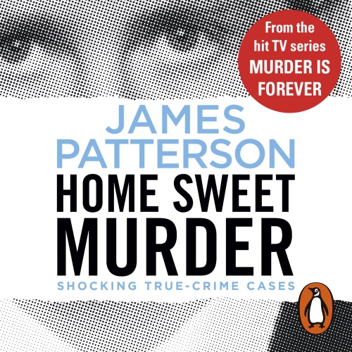 Book cover of Home Sweet Murder by James Patterson