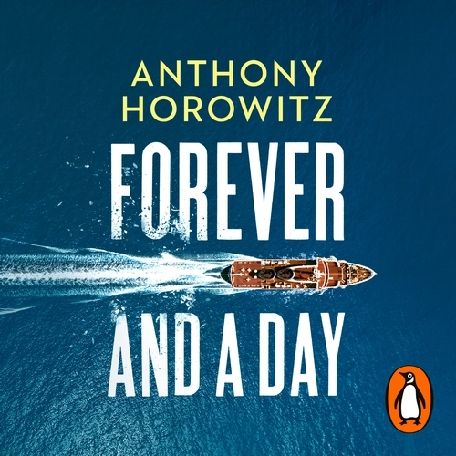 Book cover of Forever and a Day by Anthony Horowitz