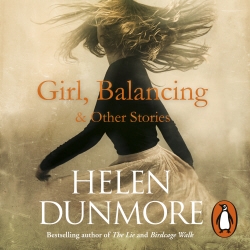 Book cover of Girl, Balancing & Other Stories by Helen Dunmore