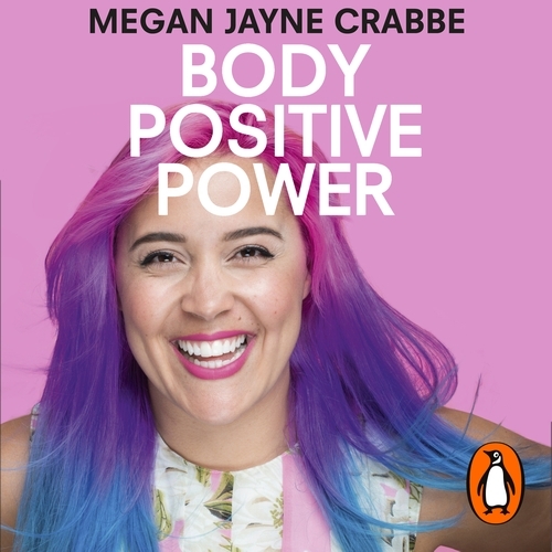 Book cover of Body Positive Power by Megan Jayne Crabbe