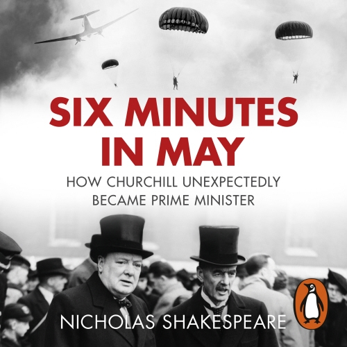 Book cover of Six Minutes in May by Nicholas Shakespeare