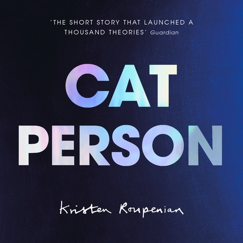 Book cover of Cat Person by Kristen Roupenian