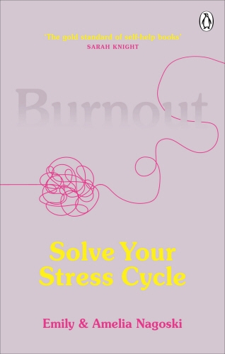 Book cover of Burnout by Emily Nagoski, Amelia Nagoski
