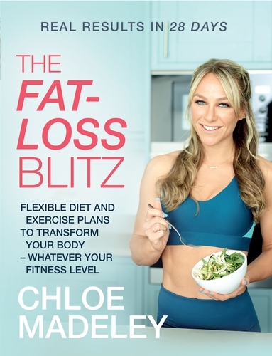Book cover of The Fat-loss Blitz by Chloe Madeley