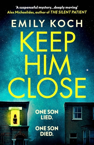 Book cover of Keep Him Close by Emily Koch