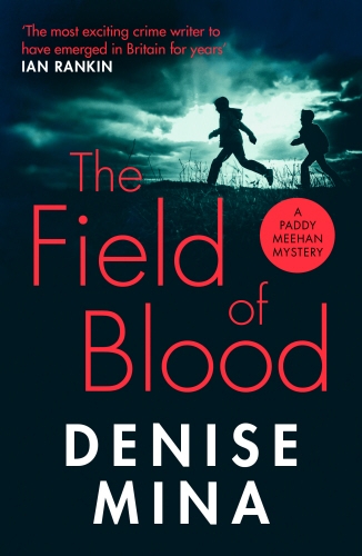 Book cover of The Field of Blood by Denise Mina
