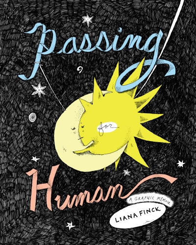 Book cover of Passing for Human by Liana Finck