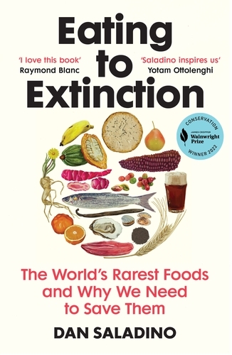 Book cover of Eating to Extinction by Dan Saladino